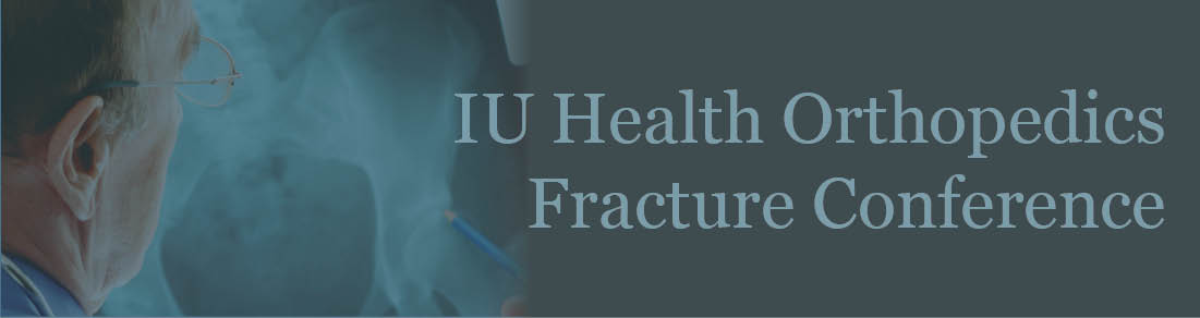 IU Health Orthopedics Fracture Conference Banner